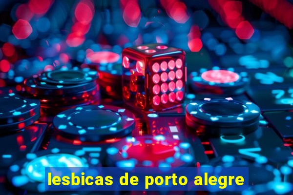 lesbicas de porto alegre